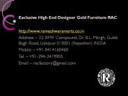 Exclusive High End Designer Gold Furniture RAC