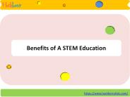 Benefits of A STEM Education