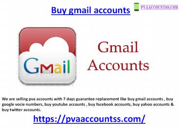 Buy 100% genuine pva accounts @ pvaaccountss.com