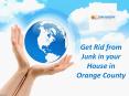 Get Rid from Junk in your House in Orange County