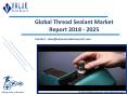 Thread Sealant Market Report Till 2025 Forecast And Trends PowerPoint PPT Presentation