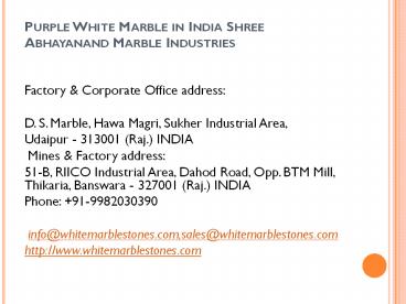 Purple White Marble in India Shree Abhayanand Marble Industries