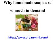 Why homemade soaps are so much in demand!