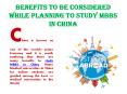 Benefits to be Considered While Planning to Study MBBS in China PowerPoint PPT Presentation