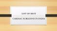 List of Best Cardiac Surgeons in India PowerPoint PPT Presentation