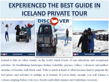 Experienced the Best guide in Iceland Private Tour