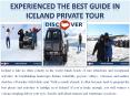 Experienced the Best guide in Iceland Private Tour PowerPoint PPT Presentation