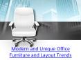 Modern and Unique Office Furniture and Layout Trends (1) PowerPoint PPT Presentation