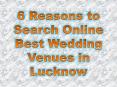 6 Reasons to Search Online Best Wedding Venues in Lucknow PowerPoint PPT Presentation