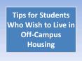 Tips for Students Who Wish to Live in Off-Campus Housing PowerPoint PPT Presentation