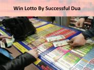Win Lotto By Successful Dua