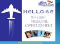 Advertise in Hello 6E Indigo Inflight Magazine | Hello 6E Inflight Magazine Advertisement PowerPoint PPT Presentation