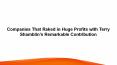 Companies That Raked in Huge Profits with Terry Shamblin’s Remarkable Contribution PowerPoint PPT Presentation