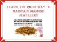 LEARN, THE RIGHT WAY TO MAINTAIN DIAMOND JEWELLERY