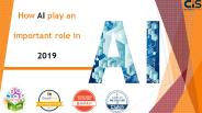 How AI play an important role in 2019