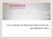 Which face lift Chicago organization is the best?
