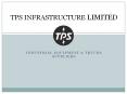 TPS INFRASTRUCTURE LIMITED PowerPoint PPT Presentation