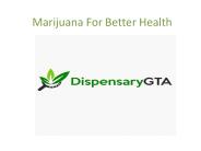 Cannabis For Better Health