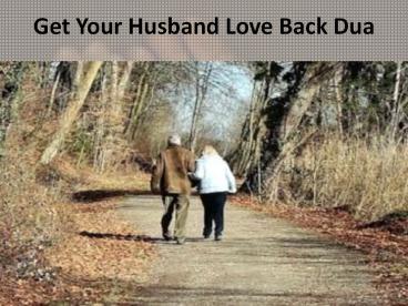 Get Your Husband Love Back Dua