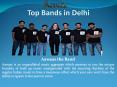 Top Bands in Delhi PowerPoint PPT Presentation