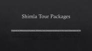 Shimla Tour Packages | Himachal Travel Time PowerPoint PPT Presentation