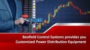 Benfield Control Systems provides you Customized Power Distribution Equipment