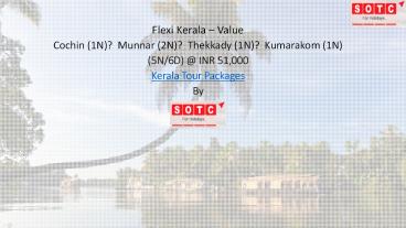 Flexi Kerala - Value