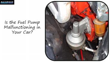 Is the Fuel Pump Malfunctioning in your Car