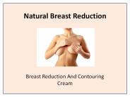 Achieve Smaller Lighter and Firmer Breasts