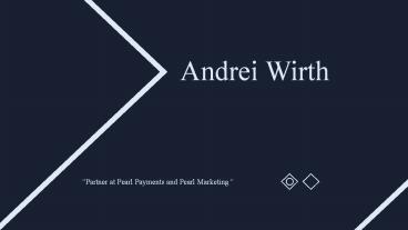 Andrei Wirth - Experienced Professional
