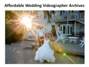 Affordable Wedding Videographer Archives