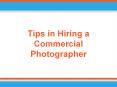 Tips in Hiring a Commercial Photographer PowerPoint PPT Presentation