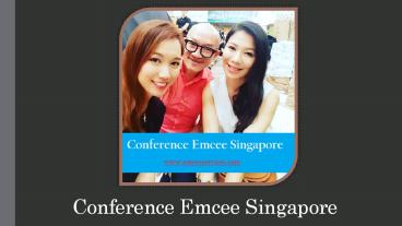 Qualities of a Conference Emcee Singapore