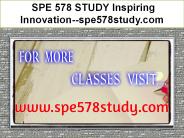SPE 578 STUDY Inspiring Innovation--spe578study.com