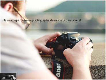 Hamzamejri: Premier photographe professionnel de la mode.