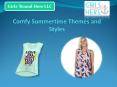 Comfy Summertime Themes and Styles