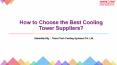 How to Choose the Best Cooling Tower Suppliers? PowerPoint PPT Presentation