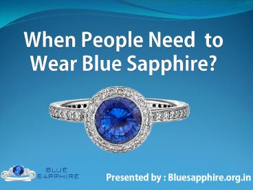 when people need to wear blue sapphire? (1)