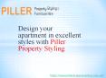 Design your apartment in excellent styles with Piller Property Styling