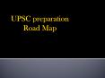 UPSC preparation Road Map PowerPoint PPT Presentation