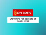 VASTU TIPS FOR DEFECTS OF SOUTH WEST