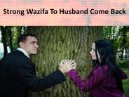 Strong Wazifa To Husband Come Back