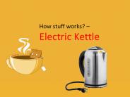 How stuff works of your electric kettle