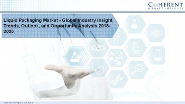 Liquid Packaging Market Trends, Outlook, and Opportunity Analysis, 2018–2026