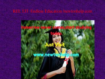 REL 133  Endless Education /newtonhelp.com