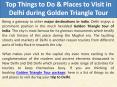 Top Things to Do & Places to Visit in Delhi during Golden Triangle Tour PowerPoint PPT Presentation