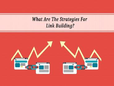 What Are The Strategies For Link Building?