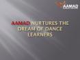 Kathak Dance Classes - AAMAD.ORG PowerPoint PPT Presentation