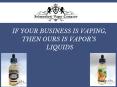 Flavored E-liquids At Independent Vapor Company. PowerPoint PPT Presentation