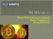 Bitcoin Trading Script - Bitcoin MLM Plan